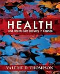 Health and Health Care Delivery in Ca...