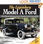Legendary Model A Ford: The Complete History of America's Favorite Car
