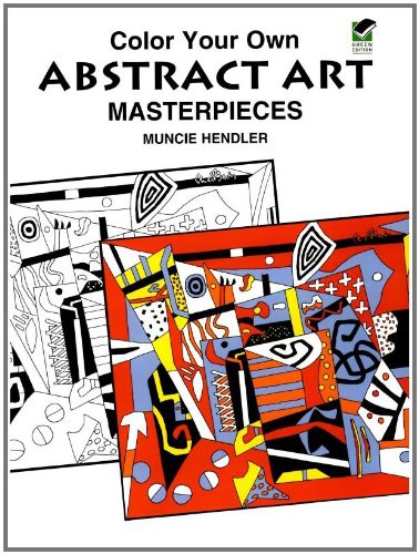 Best Price Color Your Own Abstract Art Masterpieces (Dover Art Coloring Book)