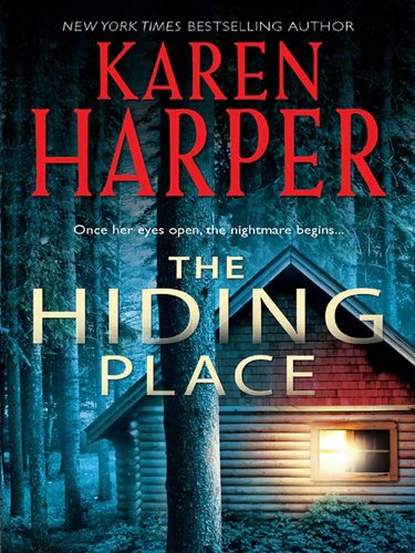 The Hiding Place (Mira Romantic Suspense), by Karen Harper The Hiding Place (Mira Romantic Suspense), by Karen Harper