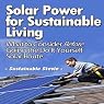 Solar Power for Sustainable Living: What to Consider Before Going the Do-It-Yourself Solar Route