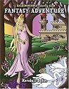 Fantasy Adventure: A Kaleidoscopia Coloring Book