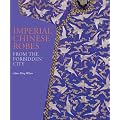 Imperial Chinese Robes: From the Forbidden City