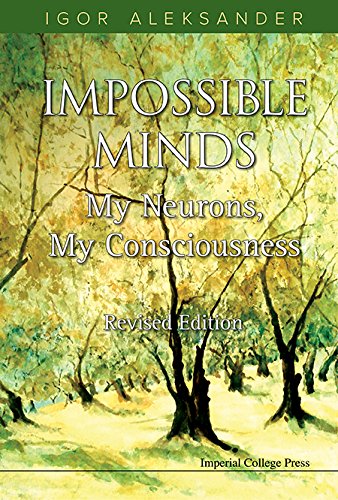 Impossible Minds:My Neurons, My Consciousness(Revised Edition )