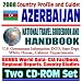 2008 Country Profile and Guide to Azerbaijan - National Travel Guidebook and Handbook, Nagorno-Karabakh, Caspian Energy, Baku Pipeline, War on Terror (Two CD-ROM Set)