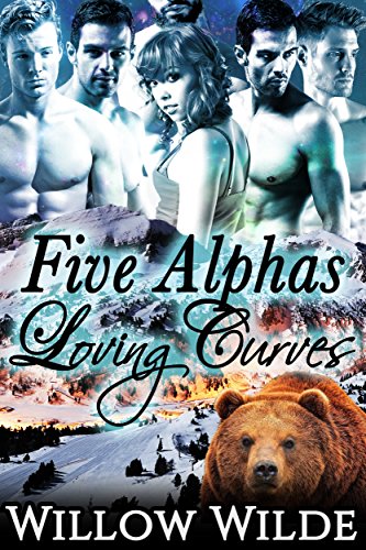 Five Alphas Loving Curves (BBW Steamy Werebear Shifter FMMMMM Menage Romance)