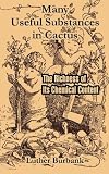 Many Useful Substances in Cactus: The Richness of Its Chemical Content