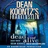 Frankenstein, Book Three: Dead and Alive
