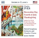 ｜Charles Ives: Decoration Day; Fourth of July; Thanksgiving