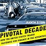 Pivotal Decade: How the United States Traded Factories for Finance in the Seventies
