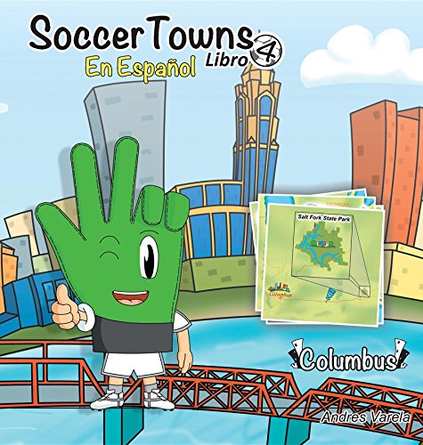 Soccertowns Libro Cuatro En Español (Soccer town Book Series Spanish) (Spanish Edition)