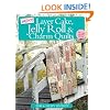 More Layer Cake, Jelly Roll and Charm Quilts