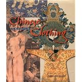 Chinese Clothing: An Illustrated Guidevon "Valery M. Garrett"
