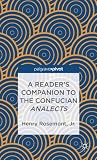 A reader's companion to the Confucian Analects