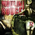 Moulin Rouge 2