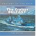 The Cruiser Belfast (Anatomy of the Ship)