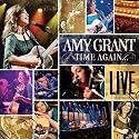 Time Again ... Amy Grant Live