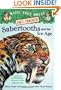 Magic Tree House Fact Tracker #12: Sabertooths and the Ice Age: A Nonfiction Companion to Magic Tree House #7: Sunset of the Sabertooth