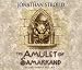 The Amulet of Samarkand (Bartimaeus Trilogy)