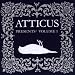 Atticus Presents