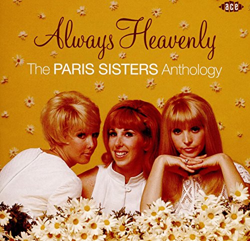 Paris Sisters - Always Heavenly - The Paris Sisters Anthology - Zortam Music