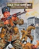 Cold War Gone Hot: World War III 1986 (Force on Force)