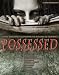 Search : Possessed: Spine Tingling Tales From Ten Masters of Horror