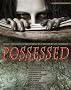 Possessed: Spine Tingling Tales From Ten Masters of Horror
