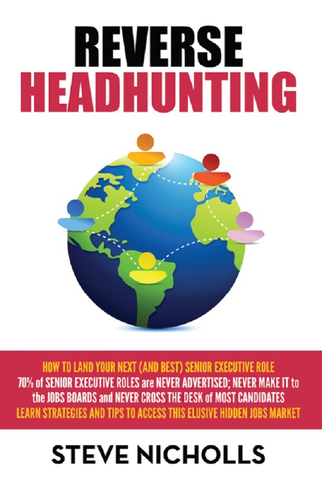 Amazon.com: Reverse Headhunting: How to land your next (and best ...