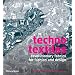 Techno Textiles 2: Revolutionary Fabrics for Fashion and Design (Second Edition) (Bk. 2)