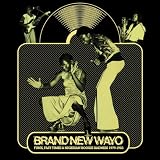 Brand New Wayo: Funk, Fast Times & Nigerian Boogie Badness 1979-1983