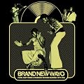 Brand New Wayo : Funk ,fast Times & Nigerian Boogie Badness 1979 - 1983