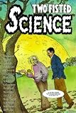 Two Fisted Science: Stories About Scientists