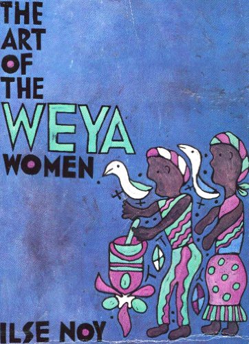 The Art of the Weya Women (Public Policy Series)