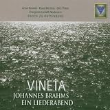 Johannes Brahms: Vineta - Ein Liederabendvon "Anna Korondi"