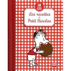 Les recettes du Petit Nicolas : 50 recettes de cuisine originales
