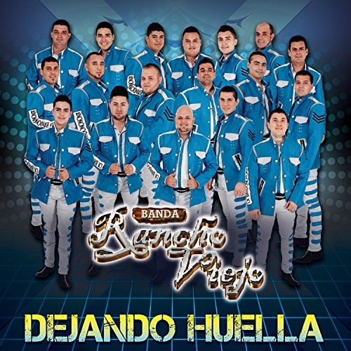 Banda Rancho Viejo - Dejando Huella - Zortam Music