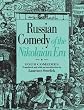 Russian Comedy of the Nikolaian Era (Russian Theatre Archive, Vol 10)