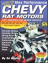 How to Build Max Performance Chevy Rat Motors: Hot Rodding Big-Block Chevys (S-A Design)