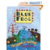 Blue Frog: The Legend of Chocolate