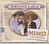 Hermanos Zaizar "Mexico Y Su Musica" 100 Anos De Musica