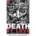 Death by Love (Letters from the Cross) (Re: lit) (Hardcover)