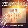 Maximize Your Potential Through the Power of Your Subconscious Mind for an Enriched Life