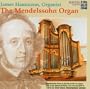 Mendelssohn Played on the Mendelssohn Organ