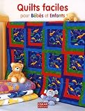 Quilts faciles pour B�b�s et Enfants