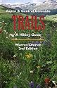 Aspen & Central Colorado Trails, 2nd: A Hiking Guide