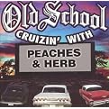 Old School Cruizin' with Peahces and Herb (Greatest Hits)