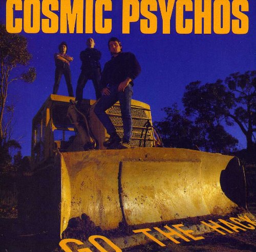 Cosmic Psychos - Go the Hack - Zortam Music