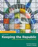 Keeping the republic : power and citizenship in American politics, the essentials