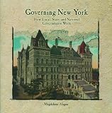Governing New York: How Local, State, and National Governments Work (Primary Sources of New York City and New York State)